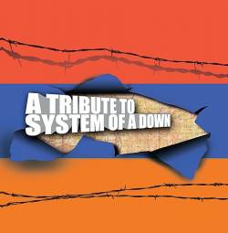 System Of A Down : A Tribute to System Of A Down
